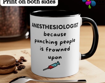 Anesthesiologist Mug, Nurse Anesthetist, Funny Anesthesiologist Mug, Gift for Anesthesiology Professionals, Anesthesia Gift, CRNA, Doctor