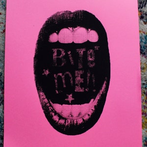 11x17 Screenprinted Grunge &quot;Bite Me&quot; Poster