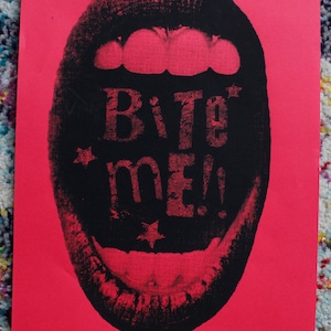 8.5x11 Screenprinted Grunge &quot;Bite Me&quot; Poster
