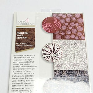May include: A package of quilting patterns called "Modern Free Motion" by Anita Goodesign. The package features 22 modern patterns in 3 different ways. The first version uses a single pass running stitch, the second version uses a triple running stitch, and the third version is a combination of both stitches.
