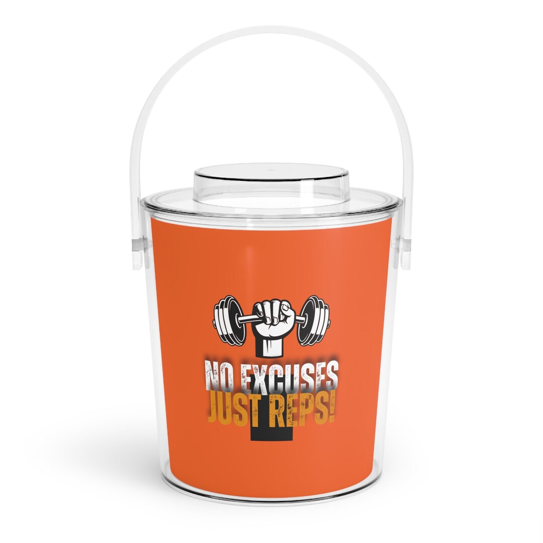 No Excuses Just Reps Ice Bucket /w Tongs Gym Workout Sweat Active Sport