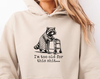 Funny Raccoon Sweatshirt, Raccoon Hoodie, Humor Hoodies, Gift For Raccoon Lover, Feral Sweatshirt, Feral Raccoon Sweater, Sarcastic Sweater