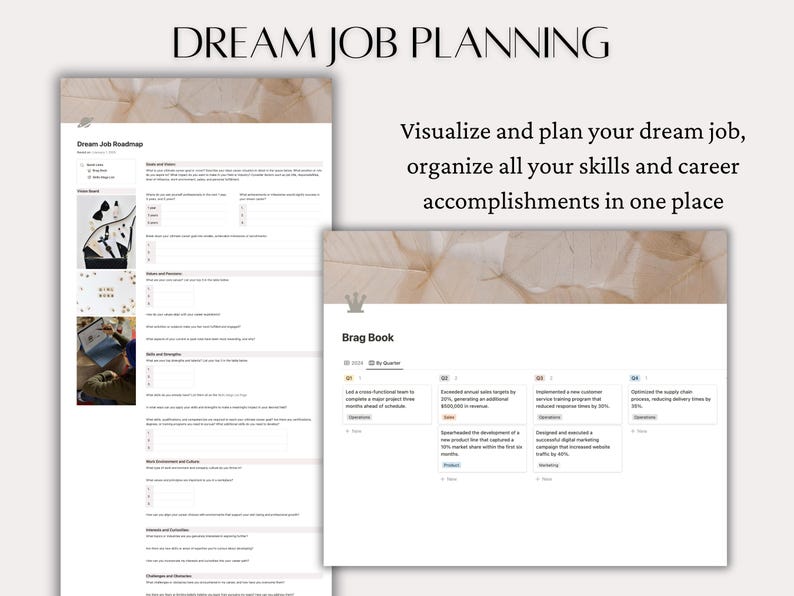 May include: A white and gold document with the text "Dream Job Planning" at the top. The document is divided into two sections: "Dream Job Roadmap" and "Brag Book". The "Dream Job Roadmap" section includes a list of questions to help you plan your dream job. The "Brag Book" section includes a table with four columns: "Q1 2023", "Q2 2023", "Q3 2023", and "Q4 2023". Each column includes a list of accomplishments that you can use to showcase your skills and experience.