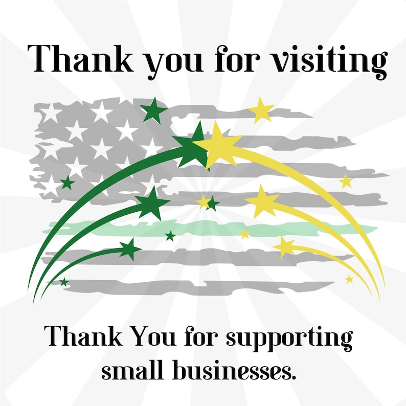 May include: A graphic with a stylized American flag with fireworks exploding over it. The text "Thank you for visiting" is at the top and "Thank You for supporting small businesses." is at the bottom.