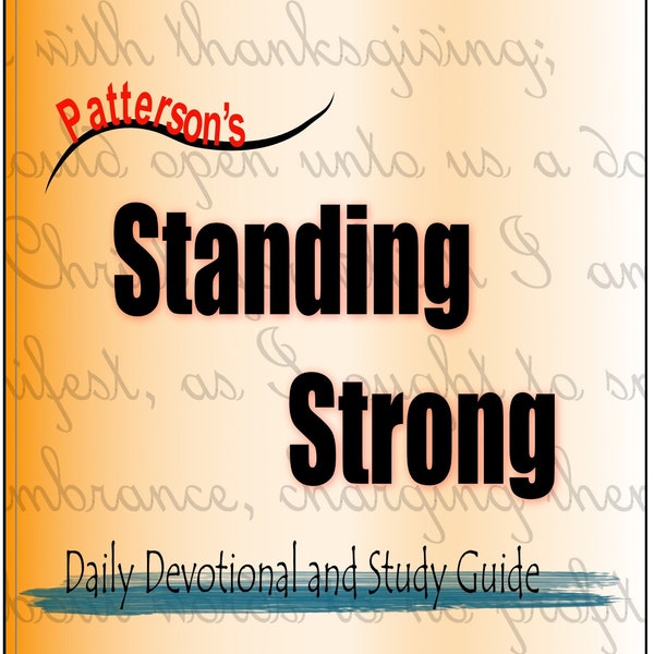 Patterson's Standing Strong Daily Devotional and Study Guide [Paperback - Perfect Bound]