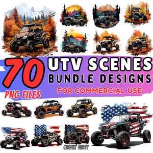 May include: A digital art bundle featuring 70 UTV scenes in PNG format, suitable for commercial use. The image showcases various off-road vehicles in different settings, including scenes with American flags and mountain landscapes.