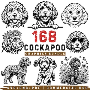 May include: A collection of black and white illustrations featuring Cockapoo dogs in various poses, including portraits, a dog with a flower crown, and a dog wearing sunglasses. The text 168 COCKAPOO GRAPHICS BUNDLE SVG+PNG+PDF COMMERCIAL USE is included.