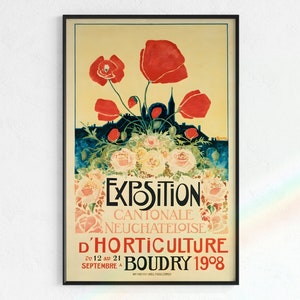 Könnte beinhalten: Ein Vintage-Poster, das eine kantonale Gartenbauausstellung in Boudry, Schweiz, im September 1908 bewirbt. Das Poster zeigt eine farbenfrohe Illustration von roten Mohnblumen und anderen Blumen mit einer Stadtlandschaft im Hintergrund. Der Text lautet "Exposition Cantonale Neuchateloise d'Horticulture du 12 au 21 Septembre a Boudry 1908."