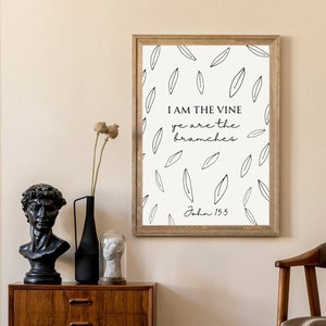 I am the vine ye are the branches, Scripture wall art, Christian Wall Decor, Bible Verse, Christian home, Christ, Leaf, and vine print
