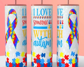 I love someone with Autism PNG 20oz Wrap