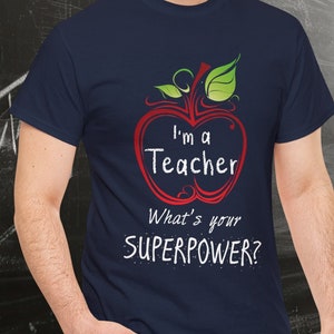 Teacher Superpower T-Shirt: Apple Design Unisex Cotton Tee