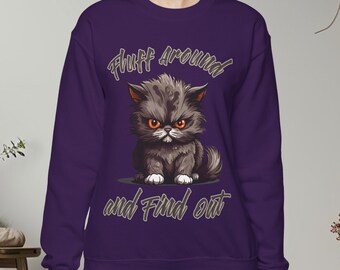 Fluff Around and Find Out Sweatshirt - Cozy Feline Pullover for Cat Lovers with a Sassy Twist Unisex Heavy Blend™ Crewneck Sweatshirt