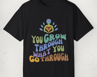 Comfort Colors Unisex Tee: Retro Positive Quote, Growth Mindset Shirt