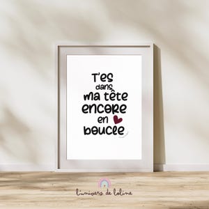 Carte ou Affiche "T’es dans ma tête encore en boucle" - Message d’amour et complicité - affiche citation - carte citation - amour - couple