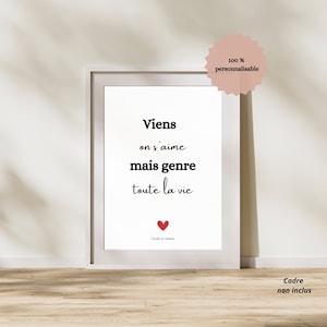 Cartel personalizado cita de amor "ven, nos amamos pero como toda la vida" - cartel de pareja personalizado - Regalo de San Valentín