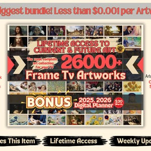 May include: A collage of artwork images with the text "LIFETIME ACCESS TO CURRENT & FUTURE ART" and "26000+ Frame Tv Artworks". The text "BONUS 2025, 2026 Digital Planner" is also visible.