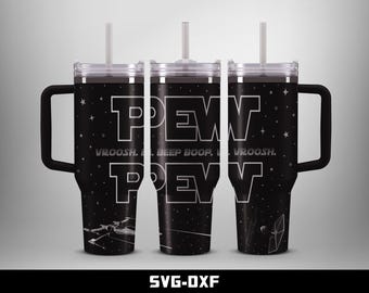 Pew Pew, Vroosh Beep Boop Vroosh Tumbler Laser Engraved Full Wrap Design (Digital Download)