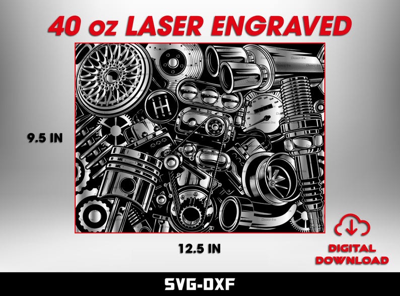 May include: Black and white illustration of car parts, including a wheel, pistons, and a turbocharger. The text "40 oz LASER ENGRAVED" is at the top. The image is 9.5 inches by 12.5 inches.