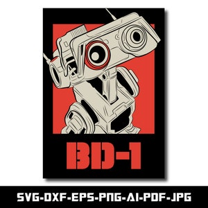 BD-1 Poster, SVG and PNG for Bd-1 Poster, Eps, Dxf ..., Cut file for Cricut, Digital Download, Instant Download