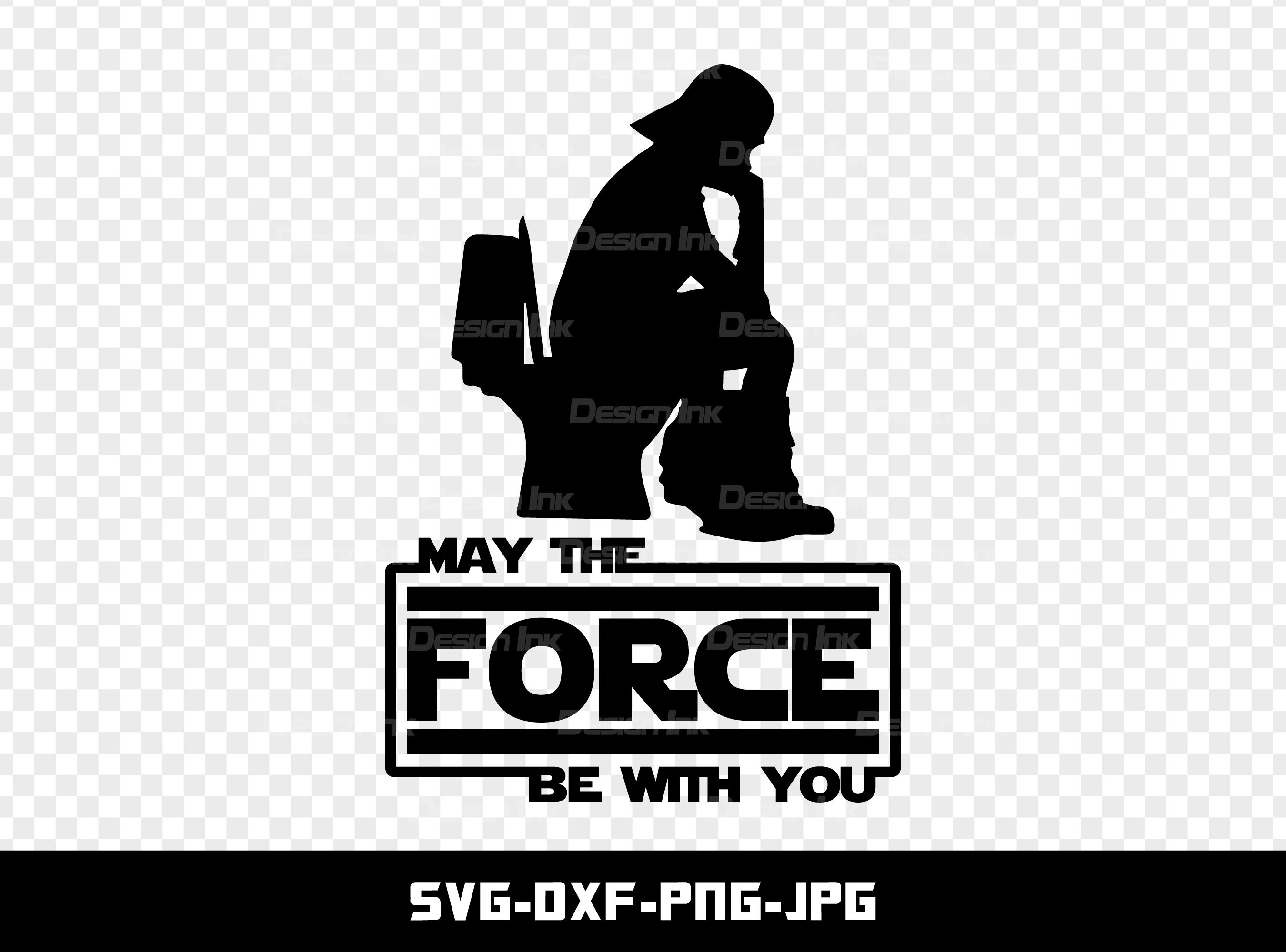 May the force be with you, Darth Vader Bathroom Poster, SVG, DXF, PNG, Jpg, Cut file for Cricut and Silhouette, Instant Download