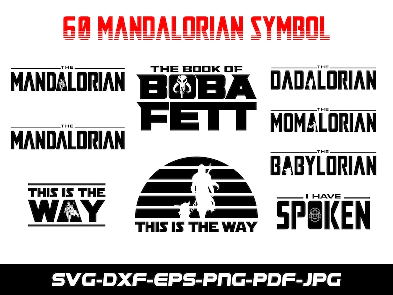 May include: A black and white graphic design set of 10 Mandalorian symbols. The symbols include "The Mandalorian", "The Book of Boba Fett", "The Dadalorian", "The Momalorian", "The Babylorian", "This is the Way", and "I Have Spoken".