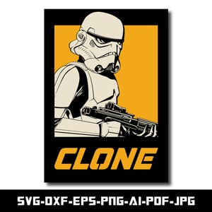 Clone Trooper Poster: SVG, PNG, EPS, Dxf Files (Digital Download)