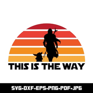 Może przedstawiać: Sylwetka Mandalorianina i Grogu stojących przed zachodem słońca z tekstem "This is the Way".