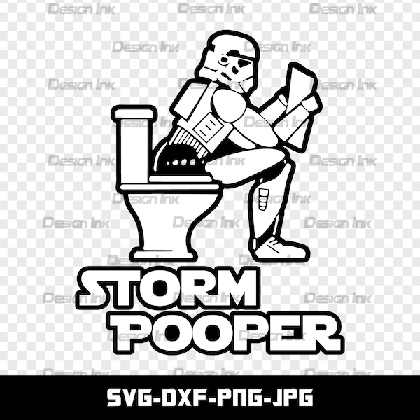 Storm Pooper, Stormtrooper Bathroom Poster, SVG, DXF, PNG, Jpg, Cut file for Cricut and Silhouette, Instant Download