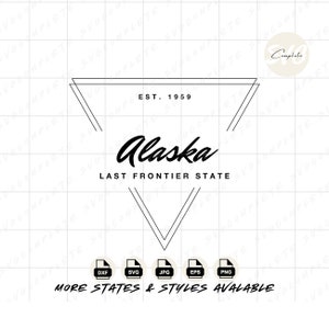 Alaska svg Last Frontier Alaska svg state of Alaska Tshirt Alaska png State Nickname Sweatshirt svg Alaska png clipart Cricut Silhouette