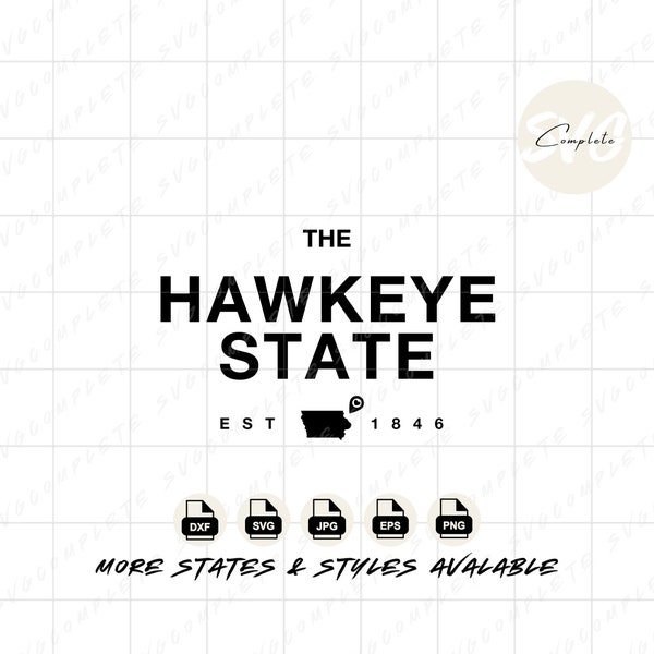 Iowa Hawkeye State svg Iowa State svg Home State of Iowa svg Iowa png university of iowa svg the Hawkeye State svg Cricut and Silhouette