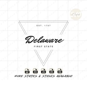 Delaware svg First state svg Delaware svg state of Delaware Tshirt Delaware png State Sweatshirt svg Delaware png clipart Cricut Silhouette