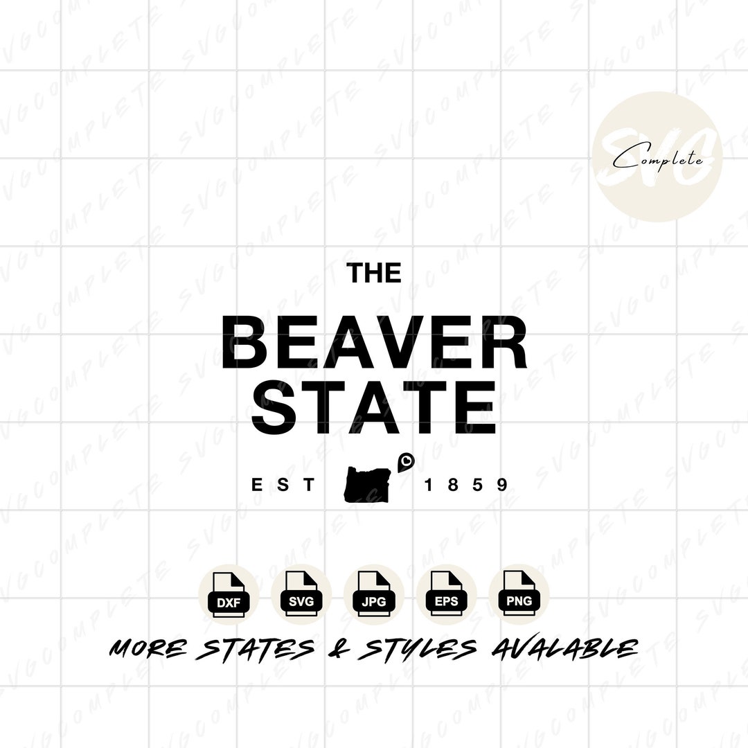 Oregon Beaver State Svg Oregon Svg State of Oregon Tshirt Oregon Beaver