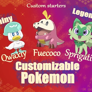 Op de afbeelding: Een levendige afbeelding met drie cartoon Pokémon-personages: Qwaxly, Fuecoco en Sprigatito. De afbeelding bevat de woorden "Shiny" en "Legend", en de tekst "Custom starters" en "Customizable Pokemon" op een rode en paarse achtergrond.