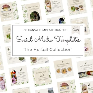 May include: A collection of 50 social media templates for a herbal business. The templates are designed in a light green and beige color scheme with illustrations of herbs and plants. The text "50 CANVA TEMPLATE BUNDLE" and "Social Media Templates" is featured in a handwritten font. The text "The Herbal Collection" is featured in a bold, sans-serif font.