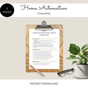 May include: A clipboard with a checklist titled "Home Automation Setup Checklist" is displayed. The clipboard has a wooden texture and a metal clip. A pen, glasses, and a potted plant are also visible. The words "3 Pages" and "Instant Download" are also visible.