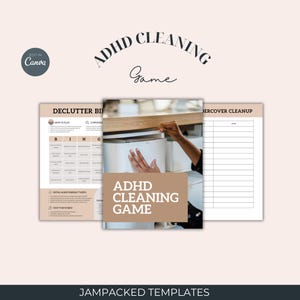 May include: A beige and white ADHD Cleaning Game template with the text "ADHD CLEANING Game" in a stylized font. The image includes a decluttering bingo card, a page with a checklist, and a photo of a person opening a drawer.