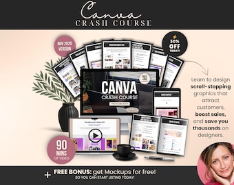 Canva Crash Course for beginners 2025, Canva Beginners Guide, How to use Canva to create digital products to sell, Canva For Business Owners