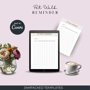 May include: A digital tablet displaying a printable pet walk reminder checklist. The checklist includes days of the week, dates, and a grid of circles to mark walks. The tablet is on a light pink background with a vase of flowers and a cup of coffee.