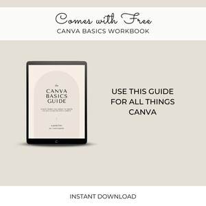 May include: A black tablet displaying a digital guide titled The Canva Basics Guide with a beige arch graphic. Text above reads Comes with Free Canva Basics Workbook and text to the right reads Use this guide for all things Canva. Instant download.