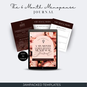 May include: A digital tablet displaying a pink and white floral design with the text "The Complete A Six Month Guided Journey Menopause Journal Navigating Menopause with Mindfulness" on a white background. The tablet is surrounded by three white pages with the text "Daily Journal Prompt" and "Morning Reflection" on them.