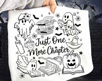 Just One More Chapter png, Ghost Books Halloween png, boekenliefhebbers png, Halloween-png, sublimatie, Halloweenshirt png, spookseizoen png