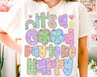 It’s a Good Day to Be Happy PNG, Inspirational Mental Health Boho PNG, Affirmation Wildflower Design, Positive Quotes Summer Sublimation