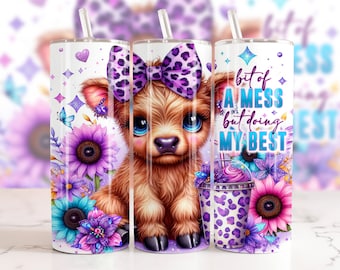 Highland Cow 20oz Tumbler Wrap sunflower Sublimation design templates, Highland Cow Tumbler Wrap, Bit of a Mess But Doing My Best PNG