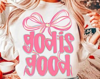 God is Good Png, Pink Christian Coquette Faith Shirt Design, Preppy Jesus Png, Girly Religious Bible Verse Sublimation Inspirational Bow Png