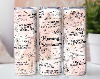 Mommy reminders, 20oz Mother's Day Tumbler png Skinny Tumbler Straight sublimation wrap PNG Digital Download, Seamless Design
