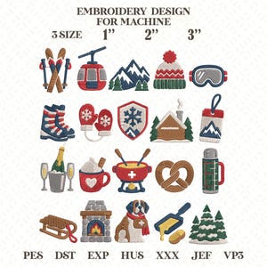 Puede incluir: Una colección de diseños de bordado a máquina con temática invernal que incluye esquís, teleférico, montañas, gorro, gafas, botas, manoplas, escudo, cabaña, etiqueta, champán, cacao, fondue, pretzel, termo, trineo, chimenea, perro y árboles. Texto: EMBROIDERY DESIGN FOR MACHINE, 3 SIZE 1" 2" 3", y formatos PES, DST, EXP, HUS, XXX, JEF, VP3.