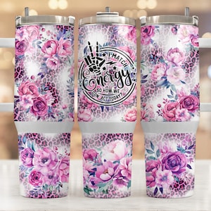 40oz tumbler wrap I match energy , Sublimation design templates, 40oz png Digital download. Clip art download, 40oz tumbler with handle