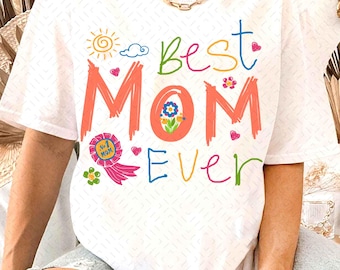 Best Mom Ever Png, Funny Mom Png, Cute Mama Png,Vintage Mother Png, Mothers Day Png, Mother's Day Png, Trendy Mom Png, Cool Mom,Mom Club