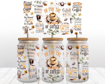 Funny Coffee Quotes 16oz Libbey Glass Can Tumbler Sublimation Design, Funny Sublimate Designs, Coffee Libbey Cup, Can Tumbler Design PNG