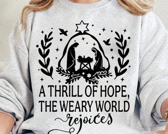 A thrill of hope the weary world rejoices christian christmas svg and png, christmas svg, religious christmas svg, nativity svg, baby Jesus